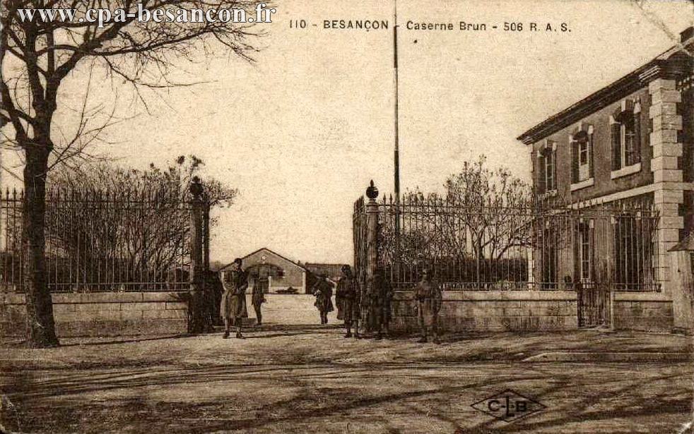 110 - BESANÇON - Caserne Brun - 506 R.A.S.